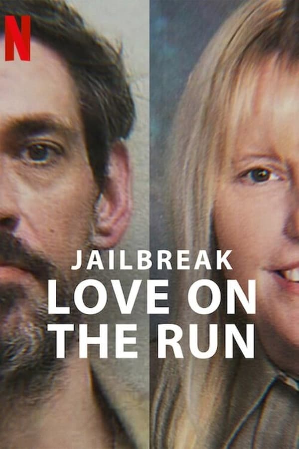 Jailbreak : L’amour en cavale