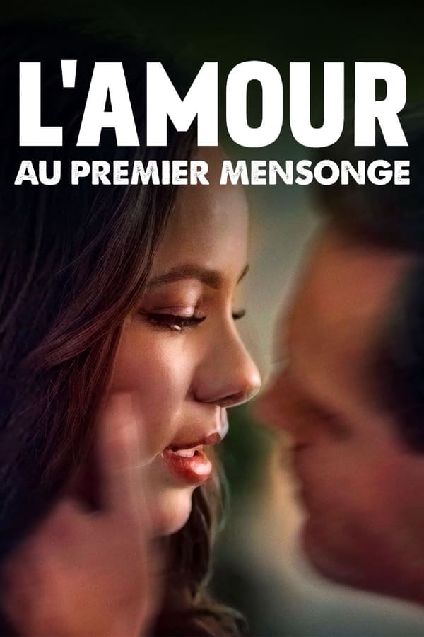 L’amour au premier mensonge