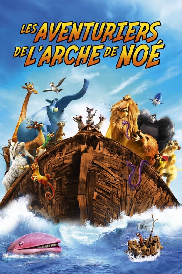 Les Aventuriers de l’arche de Noé