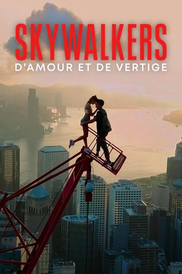 Skywalkers : D’amour et de vertige