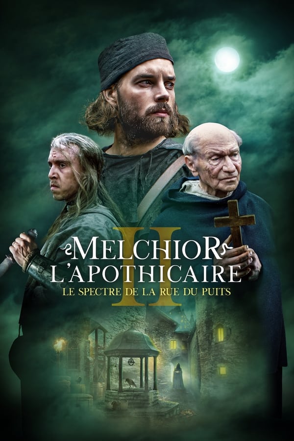 Melchior l’apothicaire : Le spectre de la rue du Puits