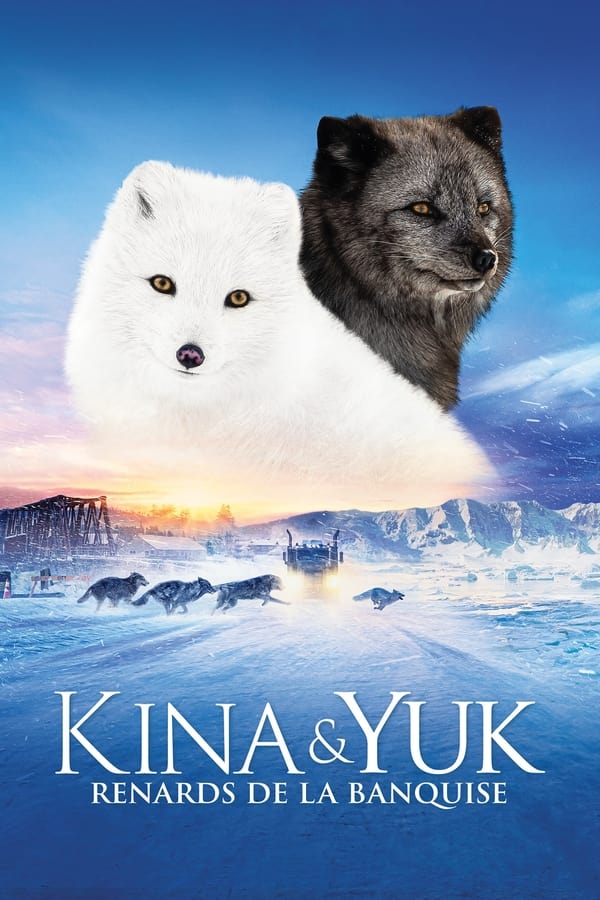 Kina & Yuk : Renards de la banquise